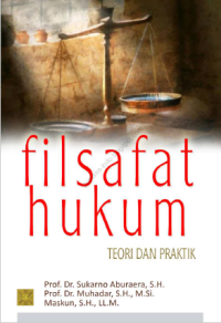 Filsafat Hukum: Teori dan Praktik