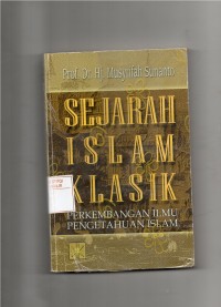 SEJARAH ISLAM KLASIK PERKEMBANGAN ILMU PENGETAHUAN ISLAM