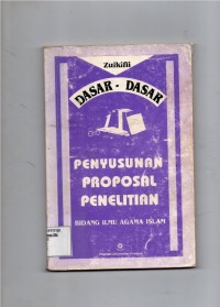 DASAR-DASAR PENYUSUNAN PROPOSAL PENELITIAN