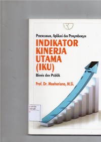 perencanaan,aplikasi dan pengembangan indikator kinerja utama(IKU)bisnis dan publik