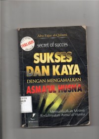 Secret Of Succes Sukses dan Kaya Dengan Mengamalkan Asma'ul Husna