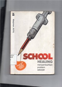School Healin Menyembuhkan Problem Sekolah