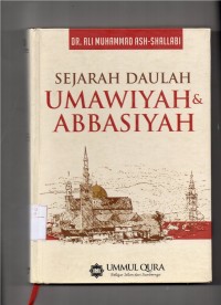 Sejarah Daulah Umawiyah dan Abbasiyyah