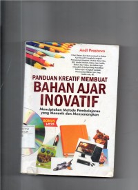 Panduan Kreatif Membuat Bahan Ajar Inovatif Menciptakan Metode Pembelajaran yang Menarik dan  Menyenangkan