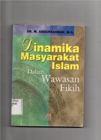 Dinamika Masyarakat Islam Dalam Wawasan Fikih