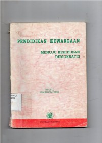 Pendidikan Kewarganegaraan Menuju Kehidupan Demokratis