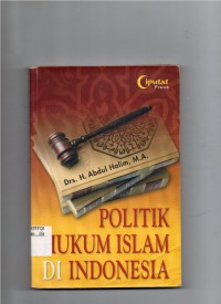 Politik Hukum Islam Di Indonesia